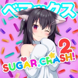 SugarCrash! 2 (Notice Me Senpai) (Single)