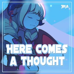 Here Comes a Thought (Single)