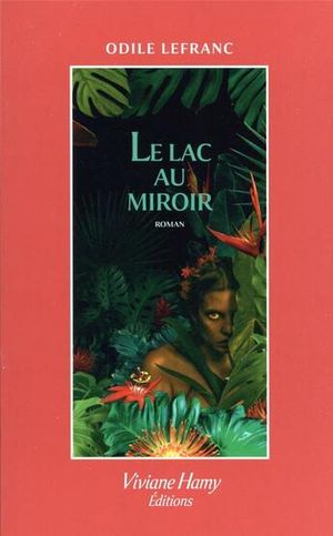 Le Lac au miroir
