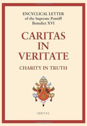 Caritas in veritate, Encyclique Benoît XVI