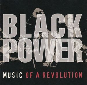 Black Power: Music of a Revolution