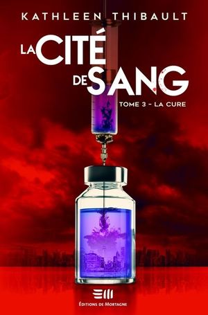 La cité de sang. Vol. 3. La cure