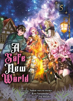 A Safe New World, tome 5