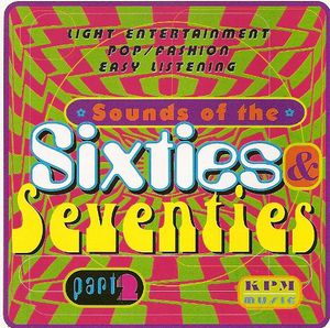 Sounds of the Sixties & Seventies, Part 2