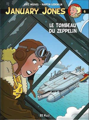 Le Tombeau du Zeppelin - January Jones, tome 6