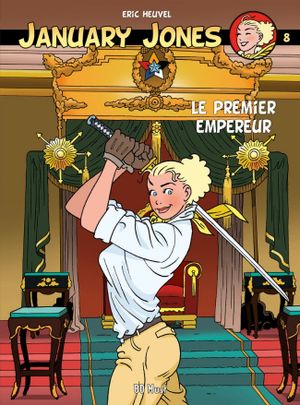 Le Premier Empereur - January Jones, tome 8