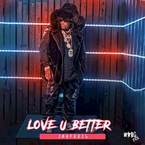 LOVE U BETTER (Single)