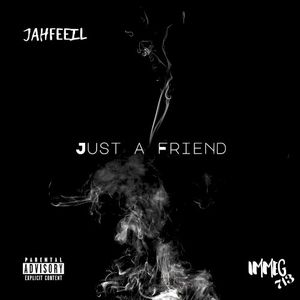 JUST A FRIEND (Single)