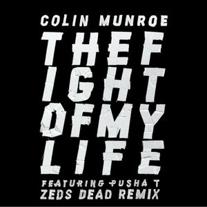 Fight of My Life (Zeds Dead Remix)