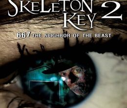 image-https://media.senscritique.com/media/000021309723/0/the_skeleton_key_2_667_neighbor_of_the_beast.jpg