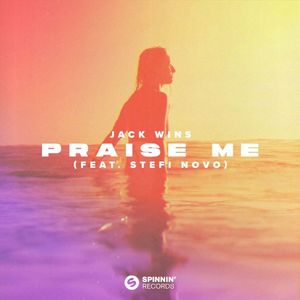 Praise Me (Single)