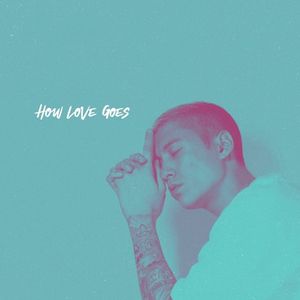 HOW LOVE GOES (EP)