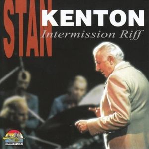 Stan Kenton Intermission Riff