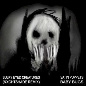 Sulky Eyed Creatures (Nxghtshade Remix) (Single)