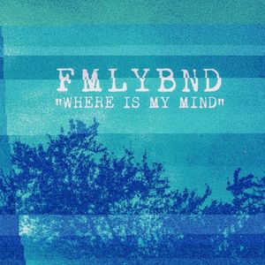 Where Is My Mind (Single)