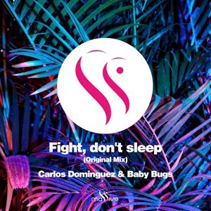 Fight, Don’t Sleep (Single)