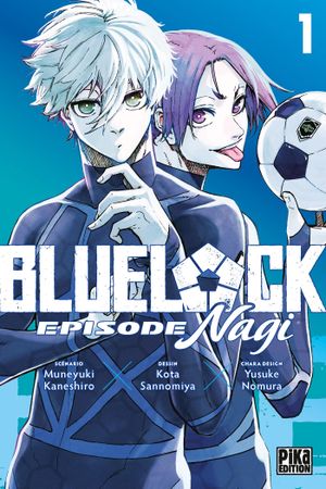 Blue Lock : Episode Nagi, tome 1