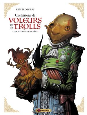 Le Doigt de la sorcière - Une histoire de voleurs et de trolls, tome 3