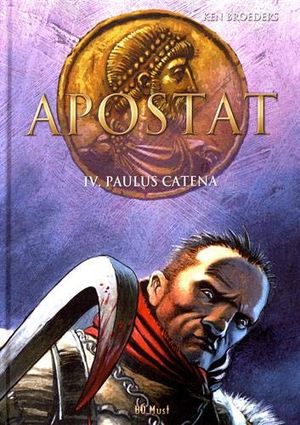 Paulus Catena - Apostat, tome 4