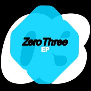 Zero Three EP (EP)