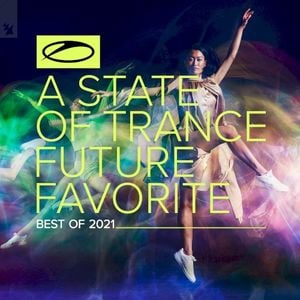 A State of Trance: Future Favorite - Best of 2021