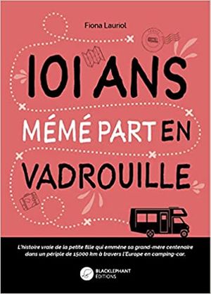 101 ans Mémé part en vadrouille