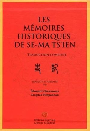 Les Mémoires historiques de Se-Ma Ts'ien