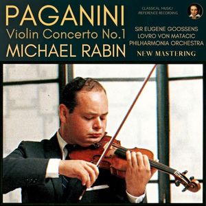 Paganini: Violin Concerto in D Major, Op. 6 by Michael Rabin