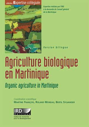 Agriculture biologique en Martinique / Organic agriculture in Martinique