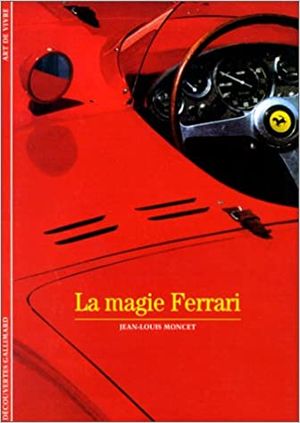 La magie Ferrari