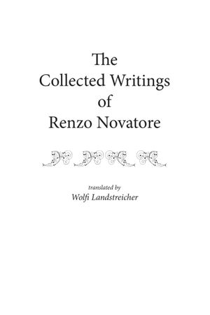 The Collected Writings of Renzo Novatore