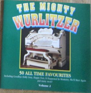 The Mighty Wurlitzer Volume 2