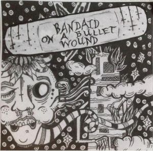 Bandaid on a Bullet Wound (EP)
