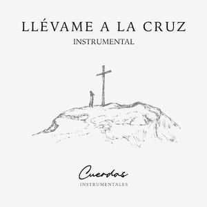 Llévame A La Cruz Instrumental