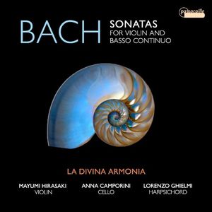 Bach: Sonatas for Violin and Basso Continuo, BWV 1021–1024
