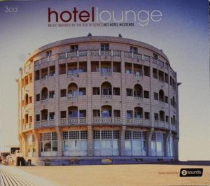 Hotel Lounge: Music Inspired by the VT4 TV-Series Het Hotel Westende
