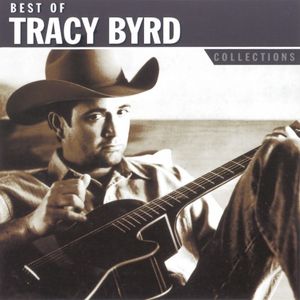 Best of Tracy Byrd: Collections