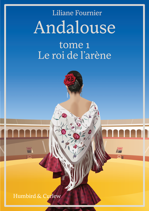 Andalouse, tome 1: le roi de l’arène