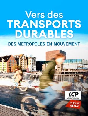 Vers des transports durables - Des métropoles en mouvement