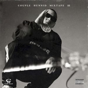 Couple Hunnid Mixtape, Vol. 3