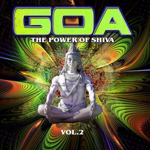 Goa: The Power of Shiva, Vol. 2