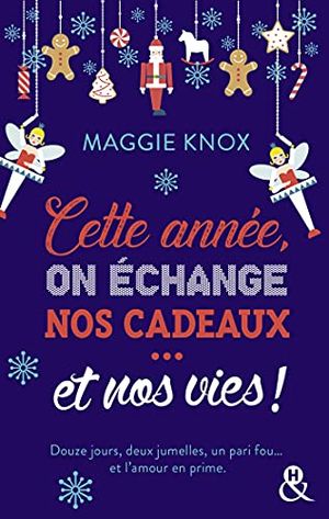 Cette année, on échange nos cadeaux... et nos vies !