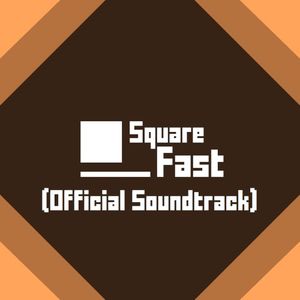 Square Fast (Official Soundtrack) (EP)