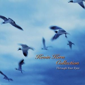 Kevin Kern Collection - Through Your Eyes