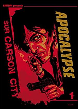 Apocalypse sur Carson City : Intégrale, tome 1