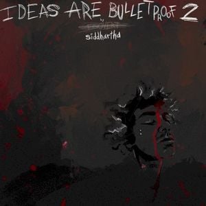 IDEAS ARE BULLETPROOF VOLUME 2 (Single)