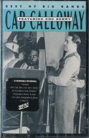Best of Big Bands: Cab Calloway featuring Chu Berry