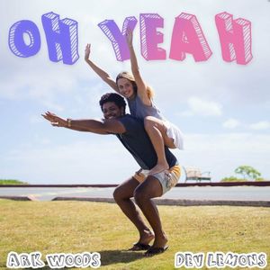 Oh Yeah (Single)