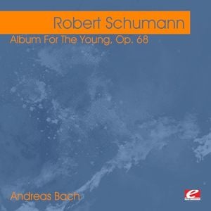 Schumann: Album For The Young, Op. 68