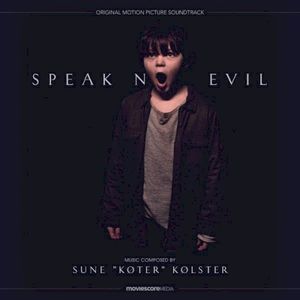 Speak No Evil (Original Motion Picture Soundtrack) (OST)